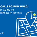 Local SEO for HVAC: Your Guide to Attract New Movers